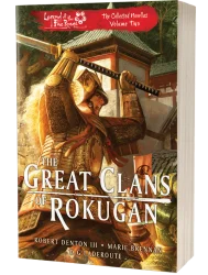 Legend of the Five Rings: The Great Clans of Rokugan Volume Two
