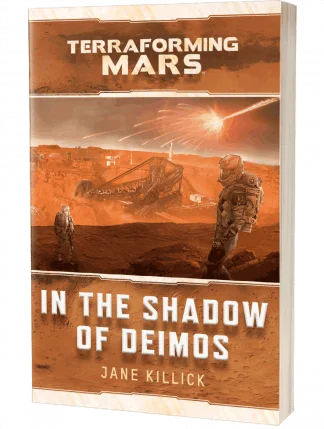 Terraforming Mars: In the Shadow of Deimos by Jane Killick