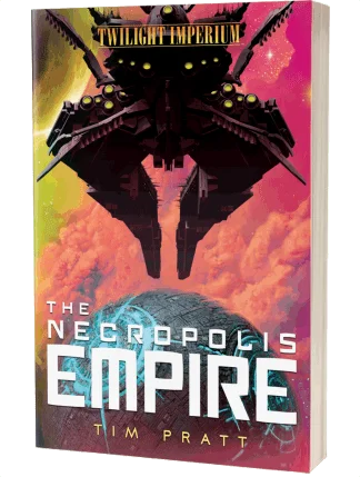 Twilight Imperium: The Necropolis Empire by Tim Pratt