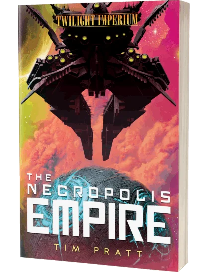 Twilight Imperium: The Necropolis Empire by Tim Pratt