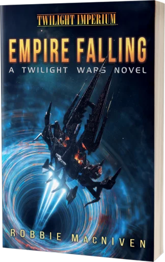 Twilight Imperium: Empire Falling - A Twilight Wars Novel by Robbie MacNiven