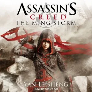 Assassin's Creed: The Ming Storm by Yan Leisheng (audiobook)