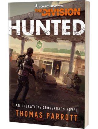 Tom Clancy's The Division: Hunted by Thomas Parrott