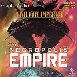 TWI Necropolis Empire by Tim Pratt Audio Drama Cover