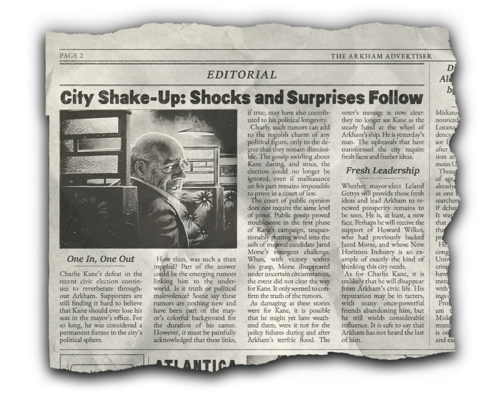 Clipping from the Arkham Advertiser newspaper with the editorial headline "City Shake-Up: Shocks and Surprises Follow" and a photograph of former mayor Charlie Kane.