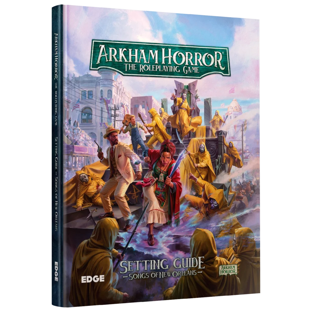 Songs of New Orleans setting guide for Arkham Horror: The Roleplaying Game.