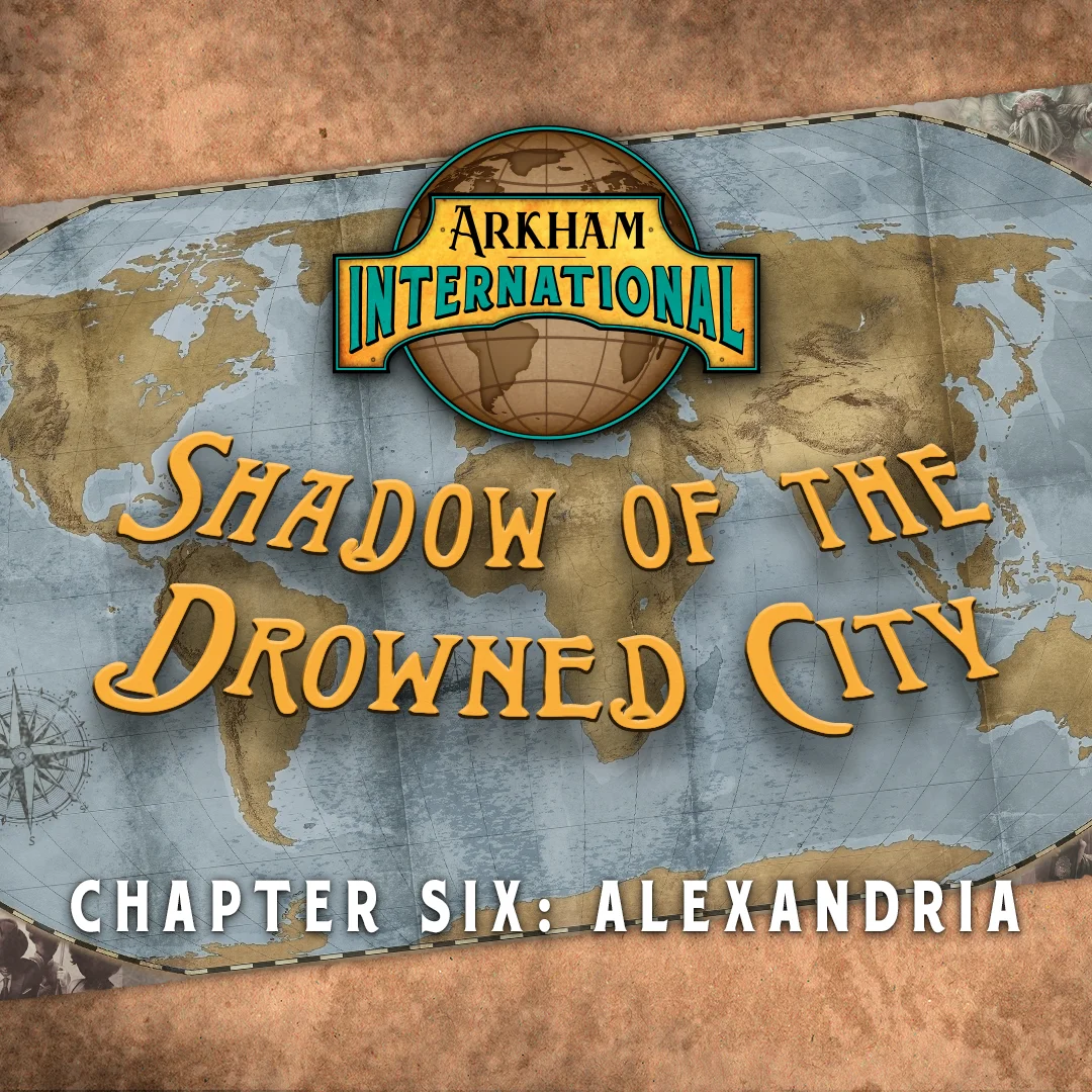 Arkham International: Shadow of the Drowned City – Chapter Six ...