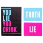 You Lie You Drink