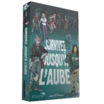Survivez Jusqu’à l’Aube