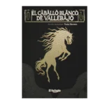El caballo blanco de Vallebajo