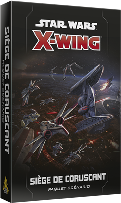 SW X-Wing 2.0 : Siège de Coruscant