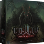 Cthulhu Death May Die