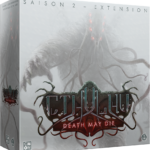 Cthulhu Death May Die : Saison 2 (Ext.)