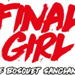 Final Girl S1 : Le Bosquet sanglant (ext)