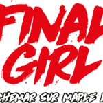 Final Girl S1 : Cauchemar sur Maple Lane (ext)