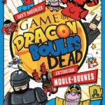 Game of Dragon Boules Dead : Ext. 2 Moule-Burnes