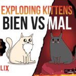 Exploding Kittens : Bien vs Mal