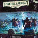 Arkham JCE : Le Cercle Brisé (Campagne)