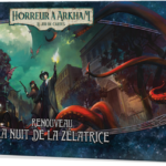 Arkham JCE : La Nuit de la Zélatrice (Renouveau)