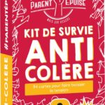 Parent Epuisé : Kit de Survie anti colère