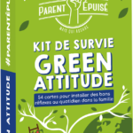 Parent Epuisé : Kit de Survie Green attitude