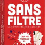 Parent Epuisé : Sans filtre