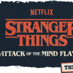 Stranger Things : Attack of the Mind Flayer