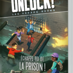 Unlock! Escape Geeks T6 Échappe-toi de la prison