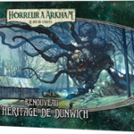 Arkham JCE : L’Héritage de Dunwich (Renouveau)