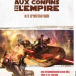 Star Wars Aux Confins de l’Empire Kit d’Initiation