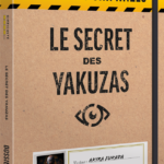 Dossiers Criminels : Le Secret des Yakuzas