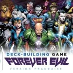 DC Comics Deck-Building : Forever Evil