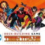 DC Comics Deck-Building : Teen Titans