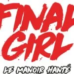 Final Girl S1 : Le Manoir hanté (ext)