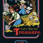 Let’s dig for treasure