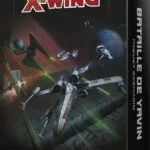 Star Wars™ X-Wing 2.0 : Bataille de Yavin