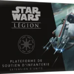 STAR WARS™ : Légion – extension d’unité Plateforme de Soutien d’Infanterie