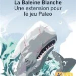 Paleo : La baleine blanche (Ext)