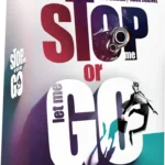 Stop me Or let me Go