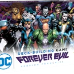DC Comics Deck-Building : Forever Evil