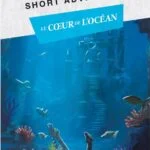 Unlock! Short 12- Le coeur de l’océan FR