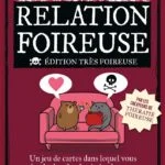 Relation Foireuse – Extra Foireuse