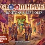 Gloomhaven : Boutons & Bestioles