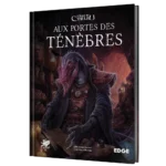 L&rsquo;Appel de Cthulhu : Aux Portes des Ténèbres