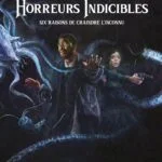 L’Appel de Cthulhu – Horreurs Indicibles