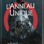 L’Anneau Unique JdR : Le Jeu de Rôle
