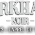 Arkham Noir : Affaire #2