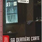 Crime Zoom : Sa dernière carte