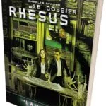 La Laverie : Le dossier Rhesus