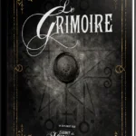 Le Cabinet des Murmures : Le Grimoire